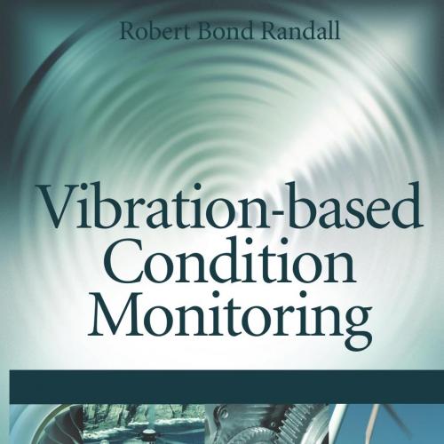 Vibration-based Condition Monitoring Industrial, Automotive - Wei Zhi