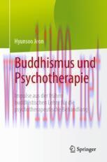 [PDF]Buddhismus und Psychotherapie: Impulse aus der frühen buddhistischen Lehre für die psychot...