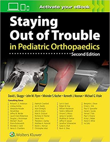 Staying Out of Trouble in Pediatric Orthopaedics 2nd Edition