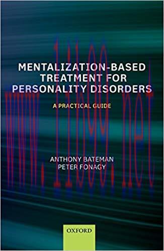 (PDF)Mentalization-Based Treatment for Personality Disorders: A Practical Guide 1st Edition
