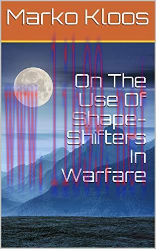 (PDF)On The Use Of Shape-Shifters In Warfare