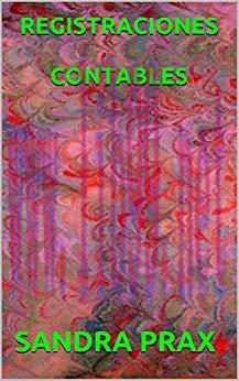 (PDF)REGISTRACIONES CONTABLES (CONTABILIDAD para SECRETARIAS nº 2) (Spanish Edition)