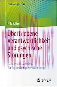 [AME]Übertriebene Verantwortlichkeit und psychische Störungen: Behandlungsleitfaden für Psychot...