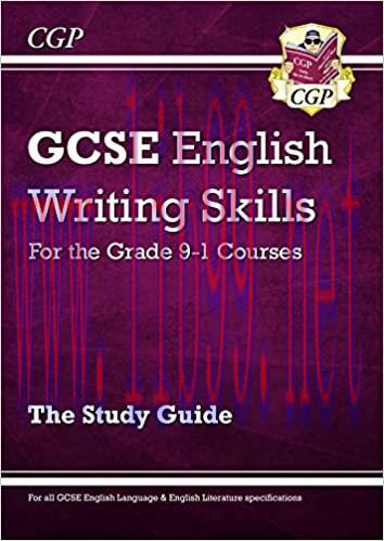 (PDF)GCSE English Writing Skills Study Guide – for the Grade 9-1 Courses (CGP GCSE English 9-1 ...