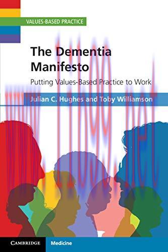 [AME]The Dementia Manifesto: Putting Values-Based Practice to Work (Original PDF)