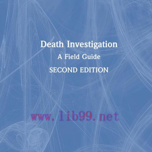 [AME]Death Investigation: A Field Guide, 2nd Edition (Original PDF)