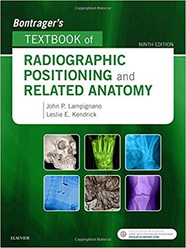 Bontrager’s Textbook of Radiographic Positioning and Related Anatomy, 9th Edition