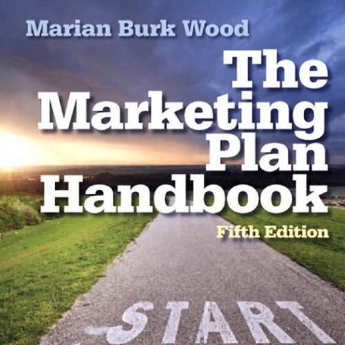 Marketing Plan Handbook 5th Edition, The