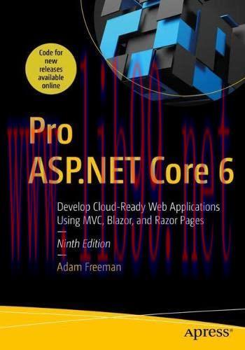 [FOX-Ebook]Pro ASP.NET Core 6: Develop Cloud-Ready Web Applications Using MVC, Blazor, and Razo...