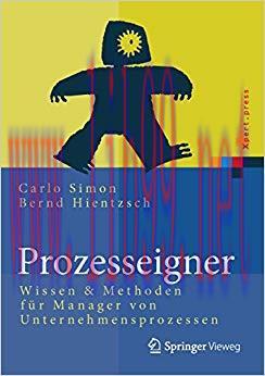 (PDF)Prozesseigner: Wissen & Methoden für Manager von Unternehmensprozessen (Xpert.press) (Germ...