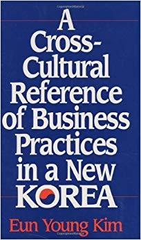 (PDF)A Cross-Cultural Reference of Business Practices in a New Korea