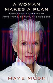 (PDF)A Woman Makes a Plan: Advice for a Lifetime of Adventure, Beauty, and Success