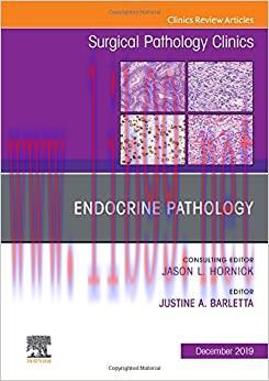 [AME]Endocrine Pathology, An Issue of Surgical Pathology Clinics (Volume 12-4) (The Clinics: Su...