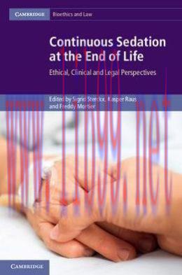 [AME]Continuous Sedation at the End of Life: Ethical, Clinical and Legal Perspectives