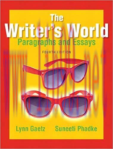 (PDF)The Writer’s World: Paragraphs and Essays 4th Edition