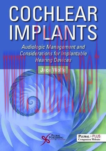 [AME]Cochlear Implants: Audiologic Management and Considerations for Implantable Hearing Device...