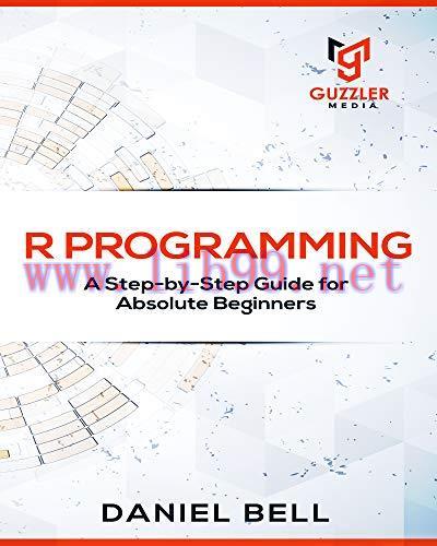 [FOX-Ebook]R Programming: A Step-by-Step Guide for Absolute Beginners-2nd edition