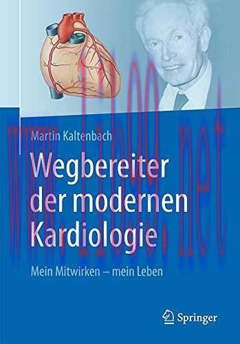 [AME]Wegbereiter der modernen Kardiologie: Mein Mitwirken – mein Leben (German Edition) (Origin...