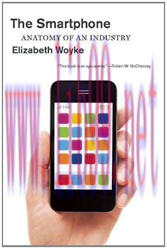 [FOX-Ebook]The Smartphone: Anatomy of an Industry