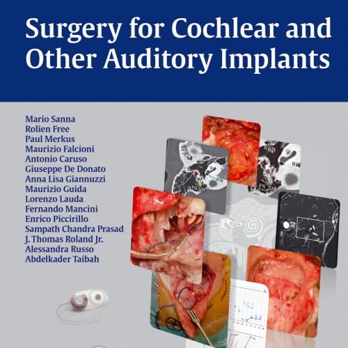 Surgery for Cochlear and Other Auditory Implants