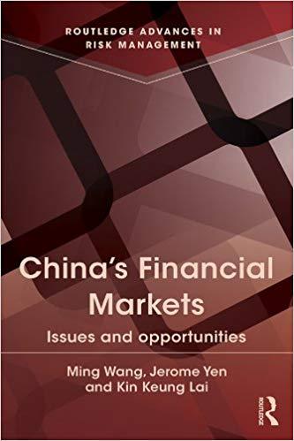 (PDF)China’s Financial Markets Issues and Opportunities (Routledge Advances in Risk Management)...