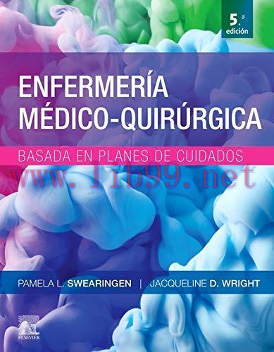 [AME]Enfermería médico-quirúrgica basada en planes de cuidado (5ª ed.) (Spanish Edition) (Origi...