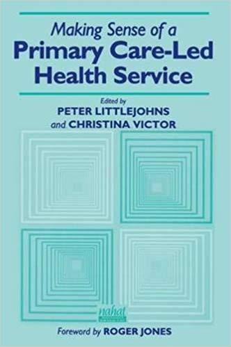 Making Sense of a Primary Care-Led Health Service