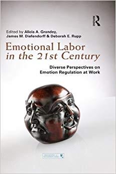 (PDF)Emotional Labor in the 21st Century Diverse Perspectives on Emotion Regulation at Work (Or...