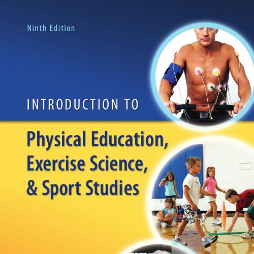Introduction to Physical Education, Exercise Science, and Sport Studies 9th Edition by Lumpkin,...