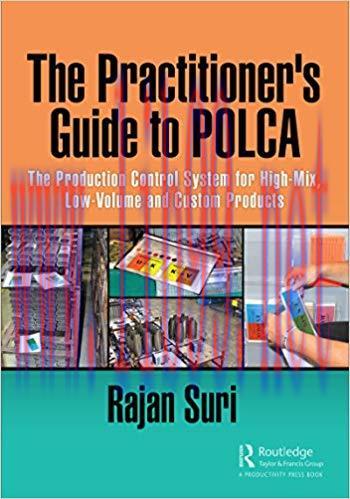 The Practitioner’s Guide to POLCA: The Production Control System for High-Mix, Low-Volume and C...