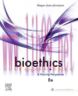 [AME]Bioethics: A Nursing Perspective, 8th Edition (Original PDF)