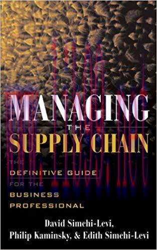 Managing the Supply Chain: The Definitive Guide for the Business Professional 1st Edition,