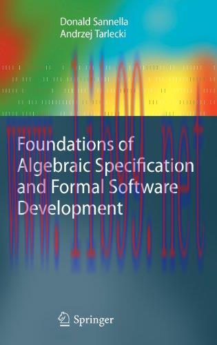 [FOX-Ebook]Foundations of Algebraic Specification and Formal Software Development