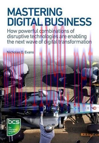 [FOX-Ebook]Mastering Digital Business: How Powerful Combinations of Disruptive Technologies Are...