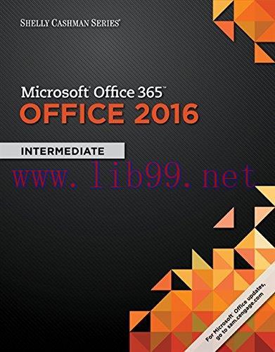 [FOX-Ebook]Shelly Cashman Series Microsoft Office 365 & Office 2016: Intermediate