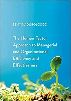 (PDF)The Human Factor Approach to Managerial and Organizational Efficiency and Effectiveness 1s...