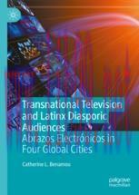 [PDF]Transnational Television and Latinx Diasporic Audiences: Abrazos Electrónicos in Four Glob...