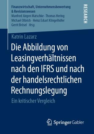 Die Abbildung von Leasingverhältnissen nach den IFRS und nach der handelsrechtlichen Rechnungsl...
