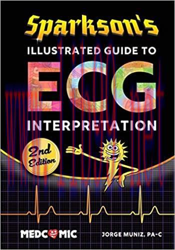 [AME]Sparkson’s Illustrated Guide to ECG Interpretation, 2nd Edition (ORIGINAL PDF from_ Publis...