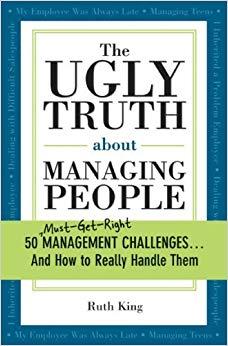 (PDF)The Ugly Truth about Managing People 50 (Must-Get-Right) Management Challenges…And How to ...