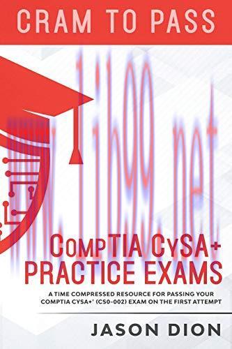 [FOX-Ebook]CompTIA CySA+ Practice Exams: A Time Compressed Resource to Passing the CompTIA CySA...