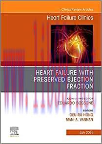[AME]Heart Failure with Preserved Ejection Fraction, An Issue of Heart Failure Clinics (Volume ...