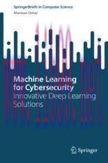 [PDF]Machine Learning for Cybersecurity: Innovative Deep Learning Solutions