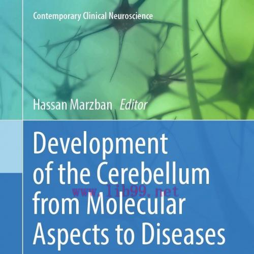 [AME]Development of the Cerebellum from_ Molecular Aspects to Diseases, 2nd Edition (Original P...