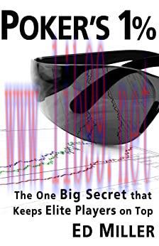 (PDF)Poker’s 1%: The One Big Secret That Keeps Elite Players On Top