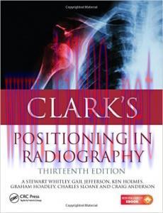[AME]Clark’s Positioning in Radiography, 13th Edition