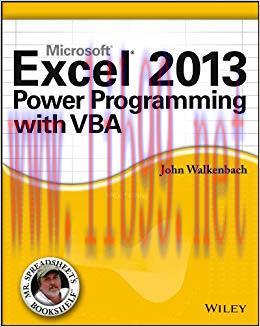 Excel 2013 Power Programming with VBA (Mr. Spreadsheet’s Bookshelf Book 15) 1st Edition,