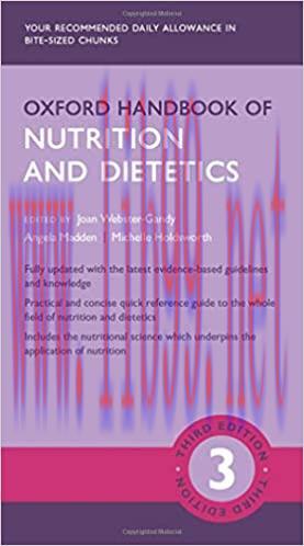[AME]Oxford Handbook of Nutrition and Dietetics (Oxford Medical Handbooks), 3rd Edition (Origin...