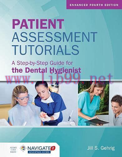[AME]Patient Assessment Tutorials: A Step-By-Step Guide for the Dental Hygienist, 4th edition (...