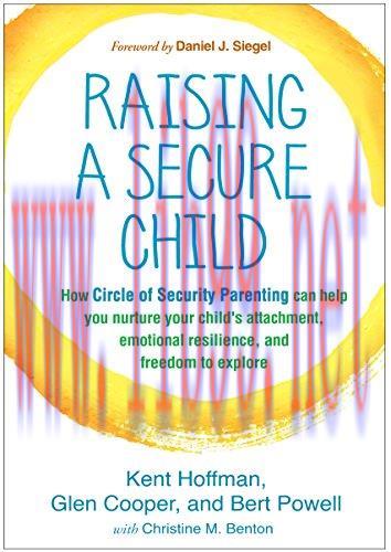 (PDF)Raising a Secure Child: How Circle of Security Parenting Can Help You Nurture Your Child’s...